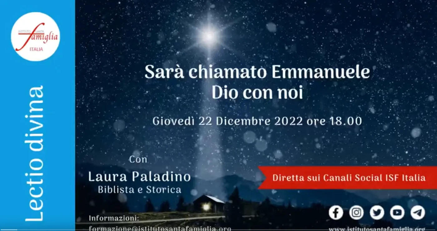 Lectio Natalizia “Sarà chiamato Emmanuele, Dio con noi” – Giovedì 22 Dicembre 2022