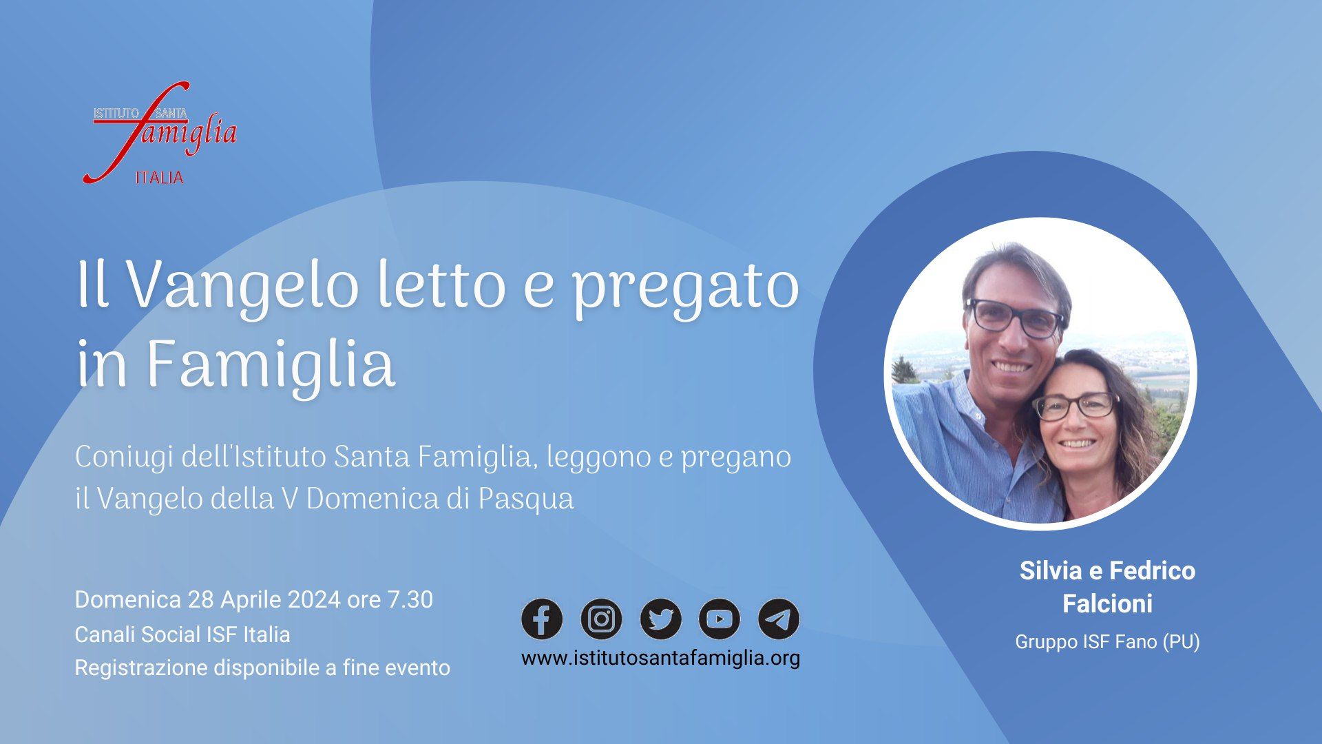 Il Vangelo letto e pregato in Famiglia – V Domenica di Pasqua, 28 Aprile 2024