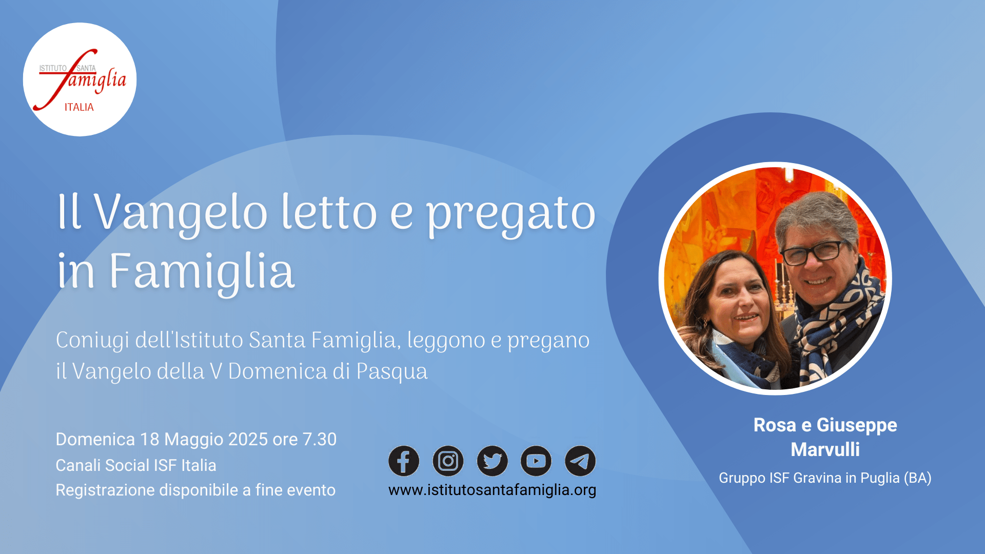 Il Vangelo letto e pregato in Famiglia – V Domenica di Pasqua, 18 Maggio 2025