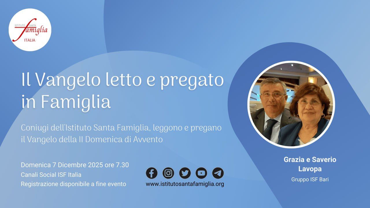 Il Vangelo letto e pregato in Famiglia – II Domenica di Avvento, 7 Dicembre 2025