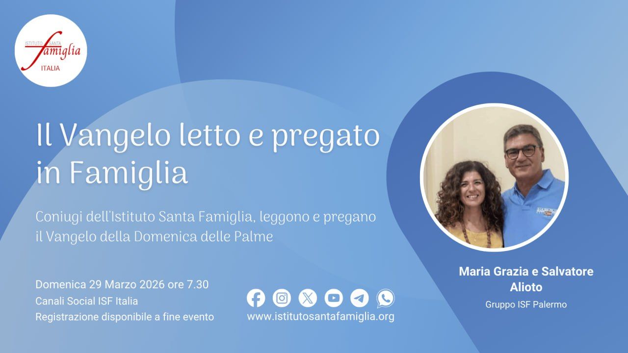 Il Vangelo letto e pregato in Famiglia – Domenica delle Palme, 29 Marzo 2026