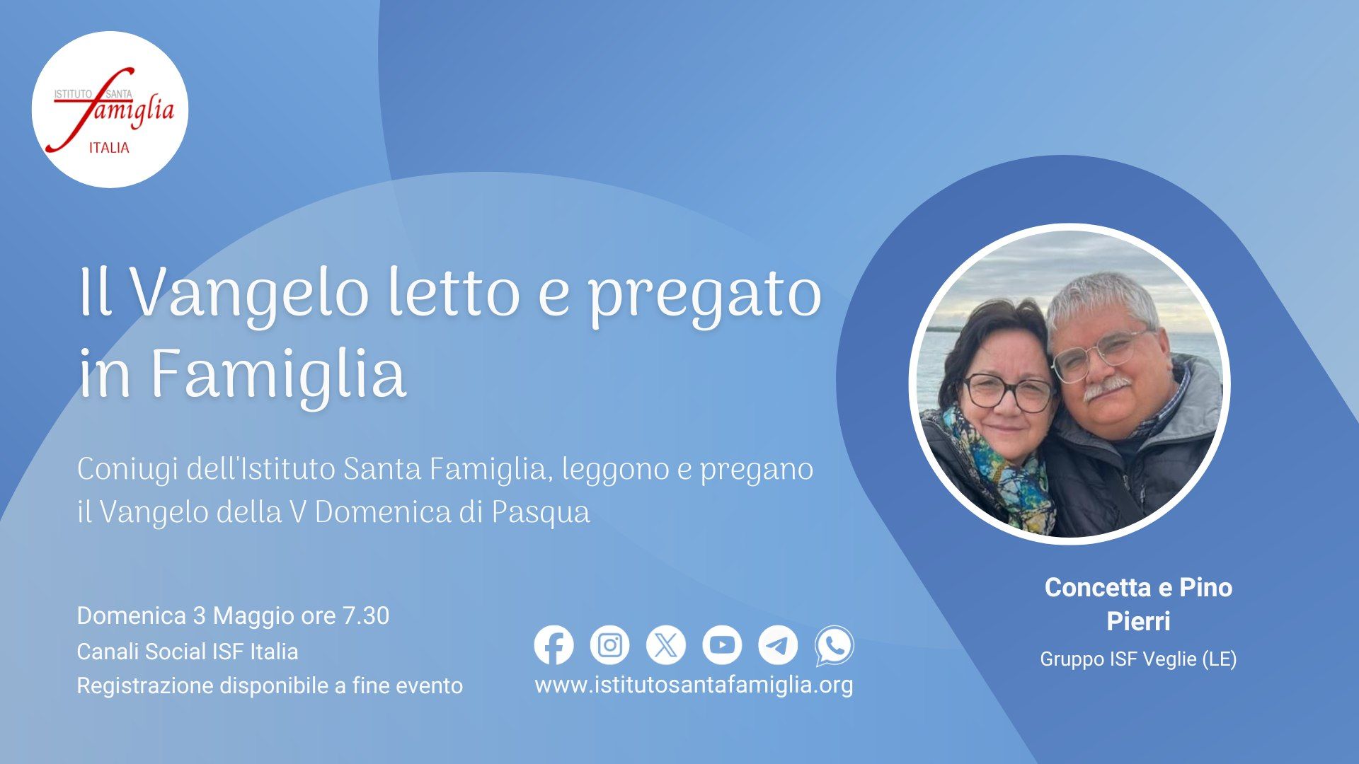 Il Vangelo letto e pregato in Famiglia – V Domenica di Pasqua, 3 Maggio 2026