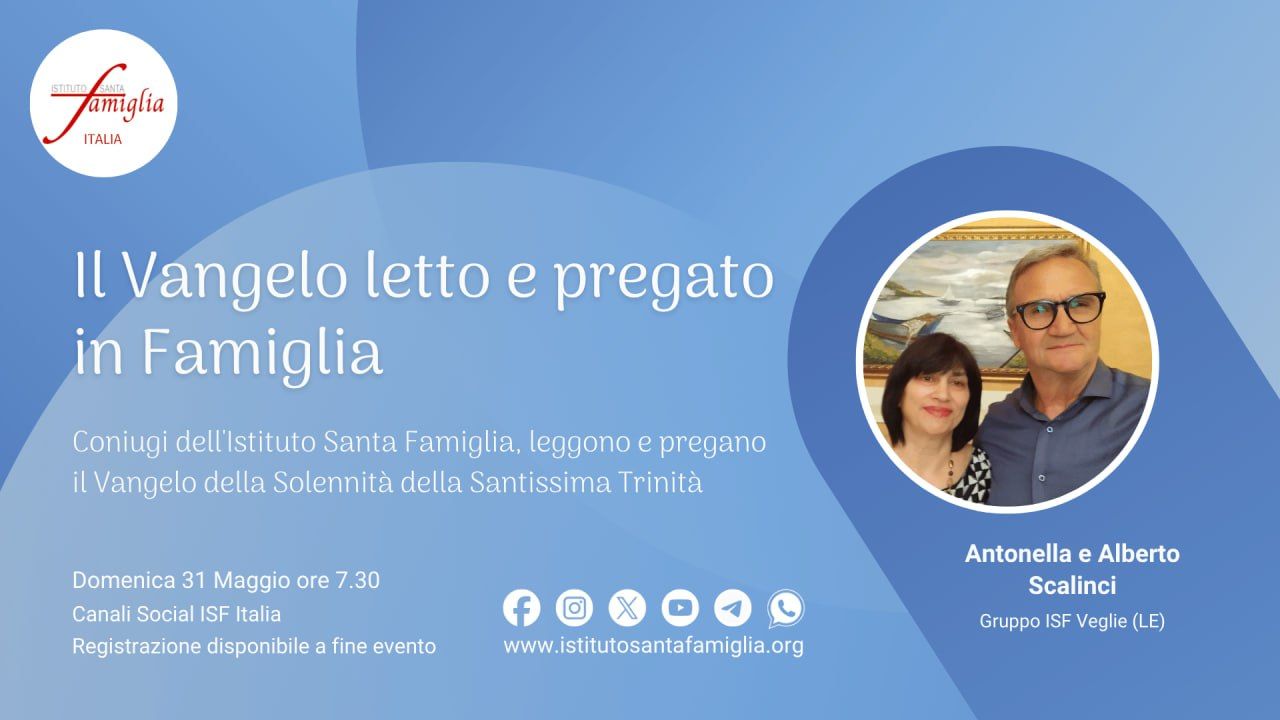 Il Vangelo letto e pregato in Famiglia – Solennità della Santissima Trinità, 31 Maggio 2026